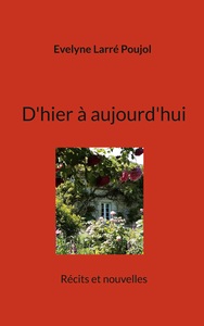 D'hier à aujourd'hui