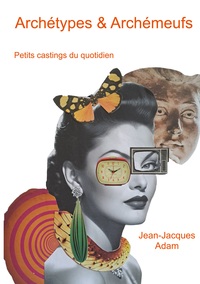 Archétypes & Archémeufs