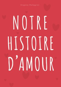 Notre Histoire d'Amour