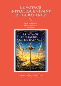 Le Voyage Initiatique Vivant de la Balance