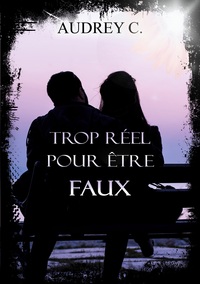 Trop réel pour être faux