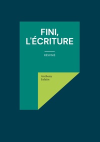 Fini, l'écriture