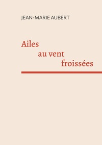 Ailes au vent froissées