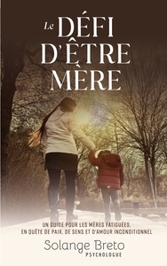 Le défi d'être mère
