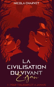 La civilisation du vivant : Egan
