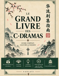 Le Grand Livre des C-dramas