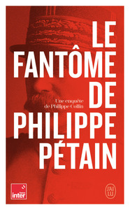 LE FANTOME DE PHILIPPE PETAIN