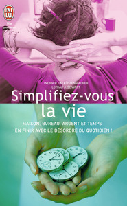 Simplifiez-vous la vie !