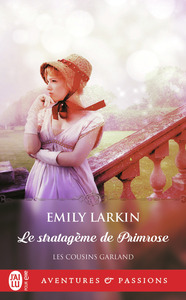 LES COUSINS GARLAND - T01 - LE STRATAGEME DE PRIMROSE