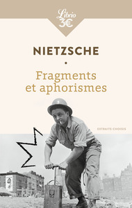 FRAGMENTS ET APHORISMES - EXTRAITS CHOISIS