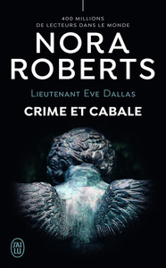 LIEUTENANT EVE DALLAS - T52 - CRIME ET CABALE