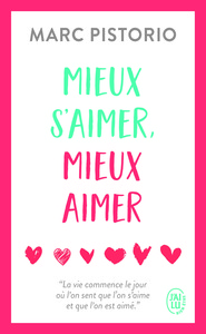 Mieux s'aimer, mieux aimer