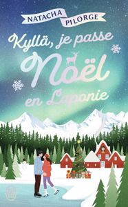 KYLLA, JE PASSE NOEL EN LAPONIE