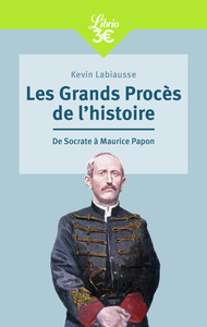 LES GRANDS PROCES DE L'HISTOIRE - DE SOCRATE A MAURICE PAPON