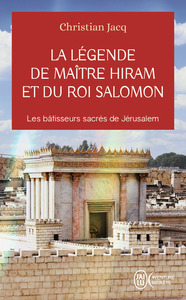 La légende de Maître Hiram et du roi Salomon