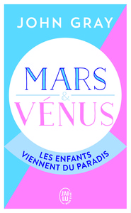 Mars et Vénus : les enfants viennent du paradis
