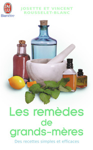 LES REMEDES DE GRANDS-MERES CA MARCHE