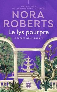 LE SECRET DES FLEURS - T03 - LE LYS POURPRE