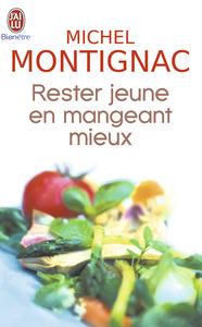 RESTEZ JEUNE EN MANGEANT MIEUX