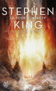 LA TOUR SOMBRE - VOL04 - MAGIE ET CRISTAL