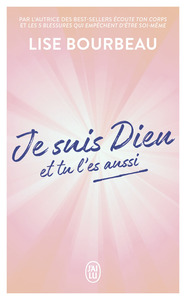 Je suis Dieu et tu l'es aussi