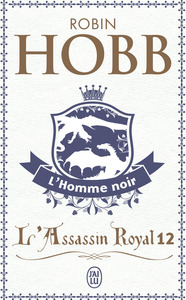 L'ASSASSIN ROYAL - VOL12 - L'HOMME NOIR