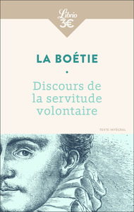 DISCOURS DE LA SERVITUDE VOLONTAIRE