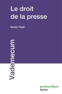 LE DROIT DE LA PRESSE