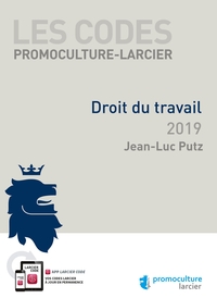 Code Promoculture-Larcier - Droit du travail 2019