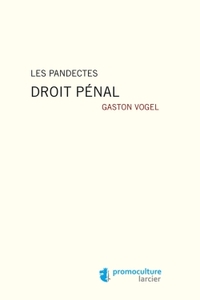 Les pandectes - Droit pénal