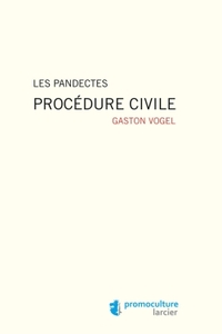 Les pandectes - Procédure civile