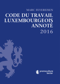 Code du travail annoté 2016