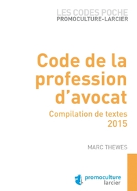 Code poche Promoculture-Larcier - Code de la profession d'avocat