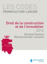 Code Promoculture-Larcier - Droit de la construction et de l'immobilier