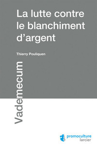 La lutte contre le blanchiment d'argent