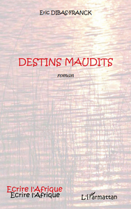 Destins maudits ROMAN