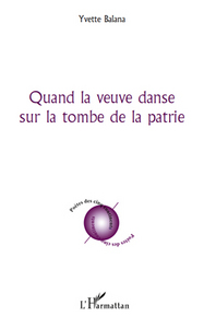 Quand la veuve danse sur la tombe de la patrie
