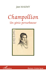 CHAMPOLLION UN GENIE PERTURBATEUR