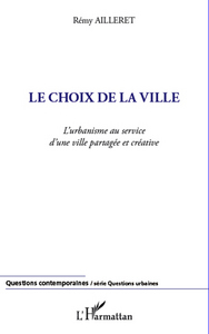 Le choix de la ville