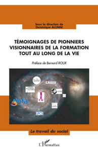 Témoignages de pionniers visionnaires de la formation tout au long de la vie