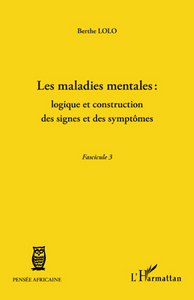 Les maladies mentales : logique et construction des signes et des symptômes