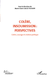 COLERE INSOUMISSION PERSPECTIVES (VOL 7)
