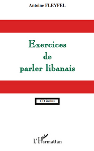 EXERCICES DE PARLER LIBANAIS