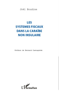 Les systèmes fiscaux dans la Caraïbe non insulaire