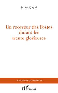 Un receveur des Postes durant les Trente Glorieuses