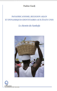 Panafricanisme, religion akan et dynamiques identitaires aux Etats-Unis