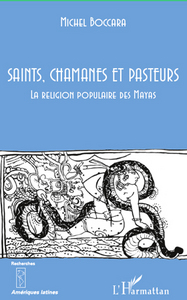 Saints, chamanes et pasteurs