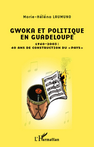 Gwoka et politique en Guadeloupe