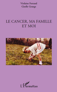 Le cancer, ma famille et moi