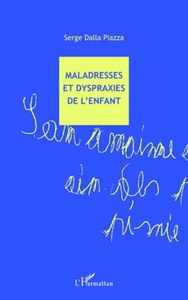 Maladresses et dyspraxies de l'enfant